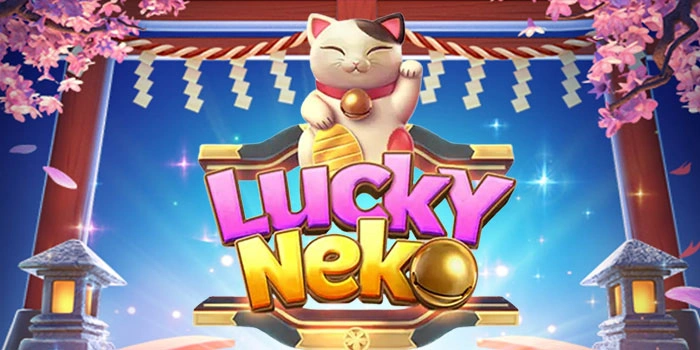 Cara Cerdas Pemula Untuk Mengunci Maxwin Slot Lucky Neko