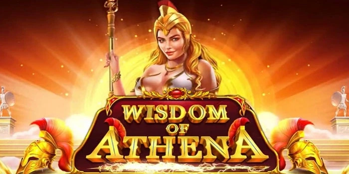 Strategi Ampuh Meraih Maxwin Slot Wisdom Of Athena